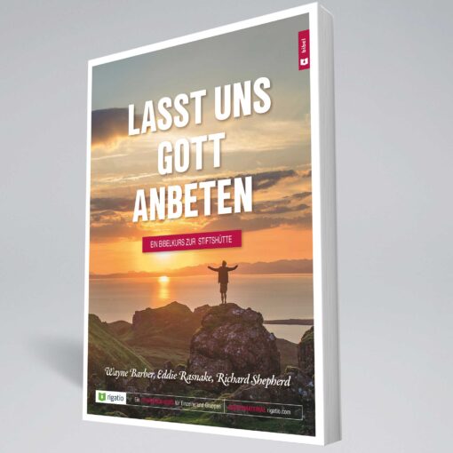 Lasst uns Gott anbeten | Ein Bibelkurs zur Stiftshütte – Bild 3
