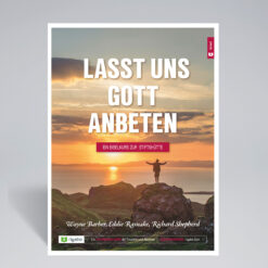 Lasst uns Gott anbeten | Ein Bibelkurs zur Stiftshütte